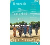 Isha Sesay Beneath the Tamarind Tree (Tascabile)
