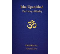 Isha Upanishad: The Unity of Reality