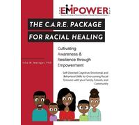 Isha W Metzger The C.A.R.E. Package for Racial Healing (Tascabile)