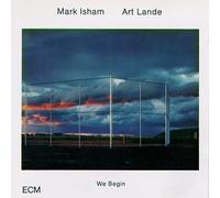 Isham, Mark - We Begin