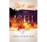 ISHI: Call of the Burning Bride