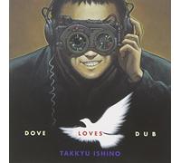 Ishino, Takkyu - Dove Loves Dub