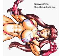 Ishino,Takkyu - Throbbing Disco Cat