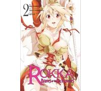 Ishio Yamagata Miyag Rokka: Braves of the Six Flowers, Vol. 2 (Manga (Tascabile)