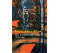 Ishita Banerjee-Dube Religion, Law and Power (Copertina rigida)