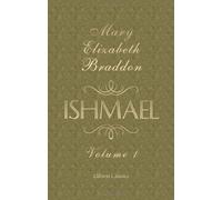 Ishmael: A Novel. Volume 1
