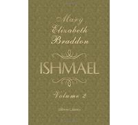 Ishmael: A Novel. Volume 2