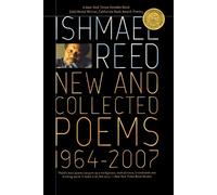 Ishmael Reed New and Collected Poems 1964-2007 (Tascabile)