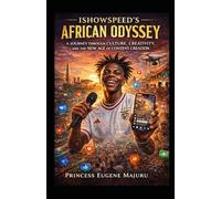 IShowSpeed's African Odyssey: A Journey Through Culture, Creativity, and the New Age of Content Creation