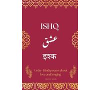 Ishq: A Collection of Urdu-Hindi Love Poems