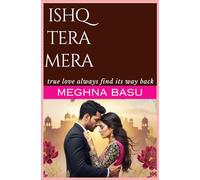 ISHQ TERA MERA: true love always finds its way back