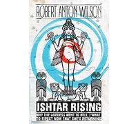 Robert Anton Wilson Ishtar Rising (Tascabile)