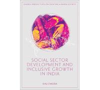 Ishu Chadda Social Sector Development and Inclusive Growth in (Copertina rigida)