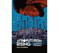 Isiah Lavender Afrofuturism Rising (Tascabile)