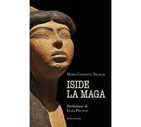 Iside la maga di Maria Concetta Nicolai - Ianieri, 2021