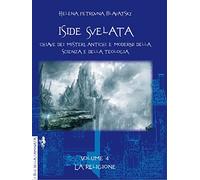 Iside svelata. Chiave dei misteri antichi e moderni della scienza e della teologia. Ediz. integrale. La religione (Vol. 4)