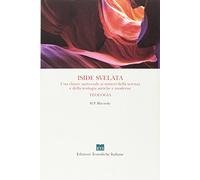 Iside svelata. Una chiave universale ai misteri della scienza e della teologia antiche e moderne. Teologia