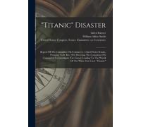 Isidor Rayner "titanic" Disaster (Tascabile)