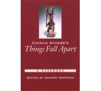 Isidore Okpewho Chinua Achebe's Things Fall Apart (Tascabile)