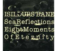Isildur's Bane Sea Reflections, Eight Moments of Eternity (CD)