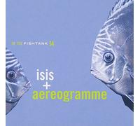 ISIS/AEREOGRAMME - IN THE FISHTANK -JAPANESE