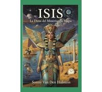 ISIS: DIOSA DEL MISTERIO Y LA MAGIA