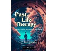 Isis Estrada Past Life Therapy (Tascabile)