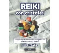 Isis Estrada Reiki con Cristales (Tascabile)