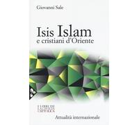 Isis, Islam e cristiani d'Oriente