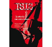 ISIS la storia non autorizzata