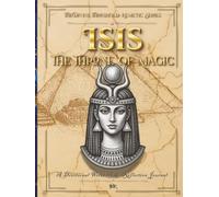 Isis-The Throne of Magic: A Devotional Workbook & Reflection Journal