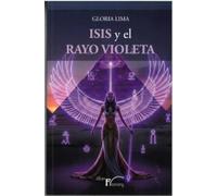 Isis y el Rayo violeta