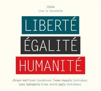 Iskra - Liberte/Egalite/Humanite