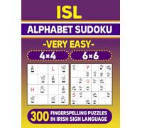 ISL Alphabet Sudoku (Very Easy) - 300 Fingerspelling Puzzles in Irish Sign Language