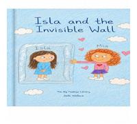 Isla and the Invisible Wall: 7