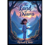 Isla and the Land of Dreams: Children’s bedtime story