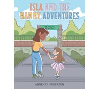 ISLA AND THE NANNY ADVENTURES
