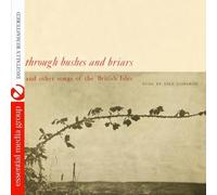 Isla Cameron Through Bushes And Briars And Other Songs Of The British Isles (CD)