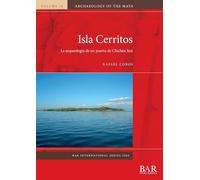 Isla Cerritos: La arqueología de un puerto de Chichén Itzá: 3264