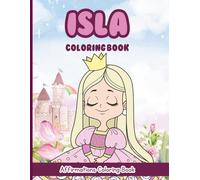 Isla Coloring Book: Affirmations Coloring Book, A Creative Journey of Positive Empowerments