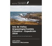 Isla de Vallay Arqueología/Cambio Climático - Expedición 2016: Bandera #109 del Club de Exploradores