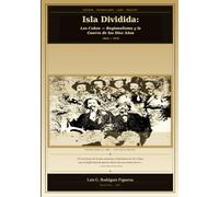 Isla Dividida: Las Cubas - Regionalismo y la Guerra de los Diez Años