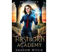Isla Frost Firstborn Academy (Tascabile) Firstborn Academy