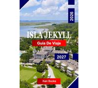 Isla Jekyll Guía de viaje 2026 - 2027: Explora Georgia EE. UU. con playas vírgenes, distritos históricos, senderos costeros, fauna y encanto isleño