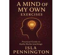 Isla Pennington A Mind of My Own Exercises (Tascabile)