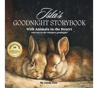 Isla’s Goodnight Storybook: Animals in the Desert | A Personalized Bedtime Keepsake | Age 3-5