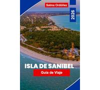 Isla Sanibel Guía de viaje 2026: Explore playas vírgenes, refugios de vida silvestre, mariscos locales, actividades al aire libre y consejos esenciales para su escapada a Florida
