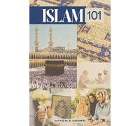 Islam 101: A Beginner level of the Islamic Belief System