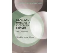 Islam and Muslims in Victorian Britain: New Perspectives