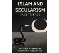 ISLAM AND SECULARISM FACE TO FACE
